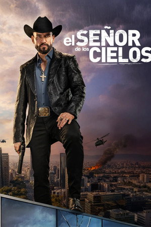 Serie El Señor de los Cielos (2013)